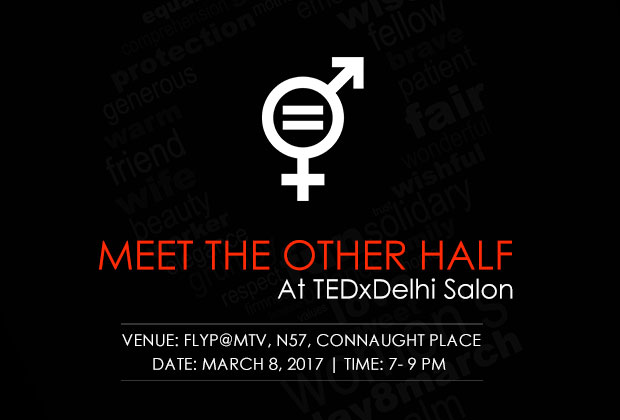 Meet The Other Half At TEDxDelhi Salon